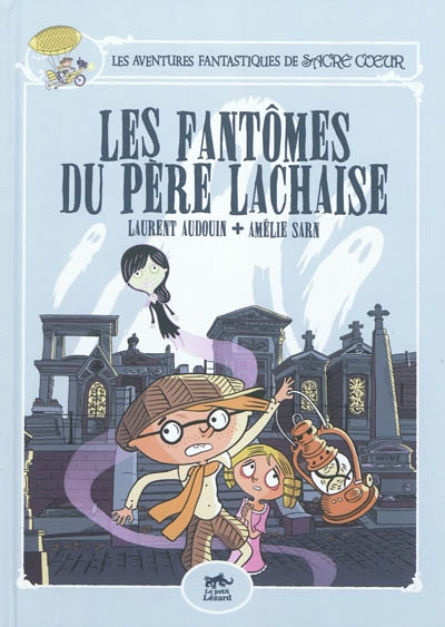 Sacre-coeur et les fantomes du pere lachaise