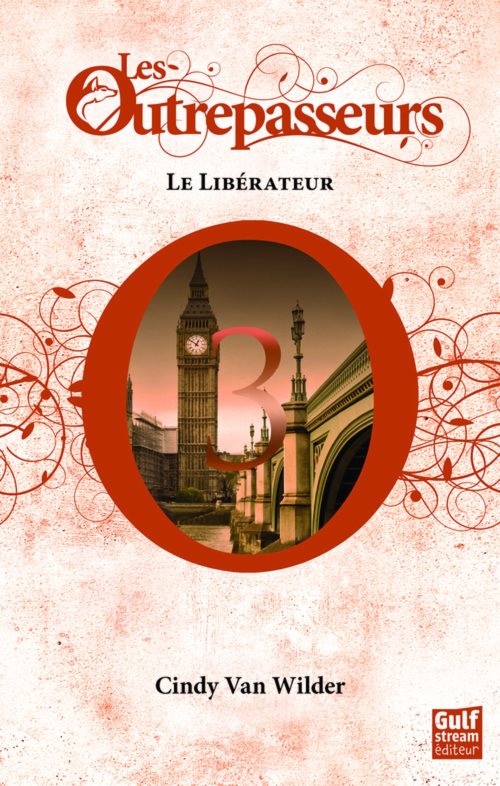 Les outrepasseurs - tome 3 le liberateur - volume 03