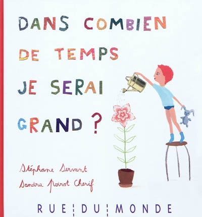 Dans combien de temps je serai grand ?