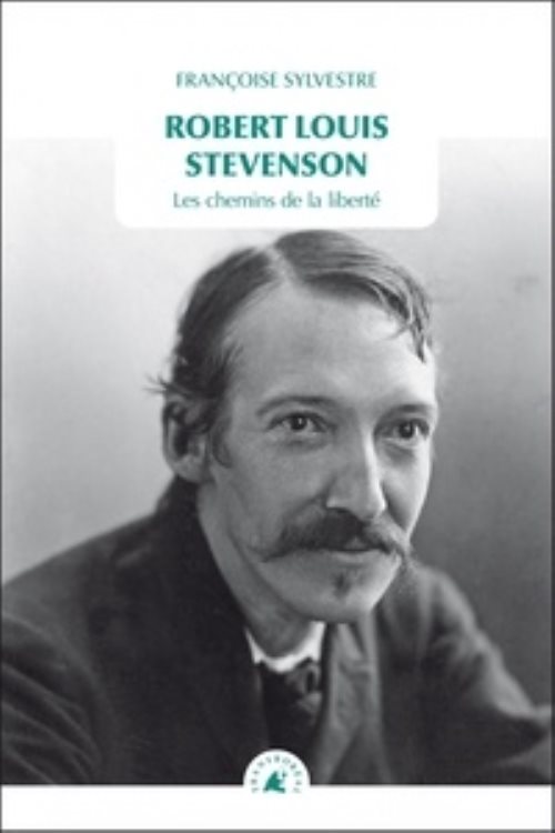 Robert louis stevens - les chemins de la liberte