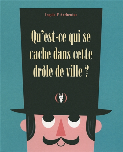 Qu'est-ce qui se cache dans cette drole de ville ?