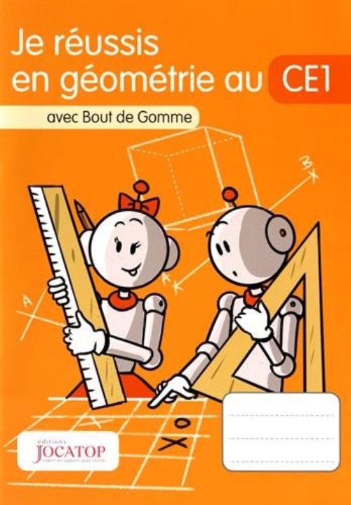 Je Réussis En Géométrie Au Ce1 Avec Bout De Gomme Lefèvre - 