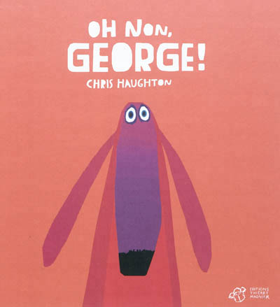 Oh non, george !