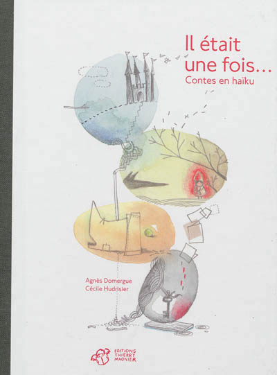 Il etait une fois... - contes en haiku