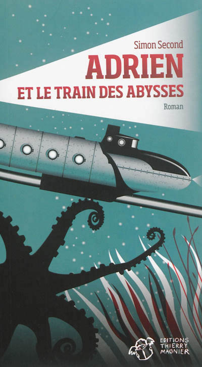 Adrien et le train des abysses