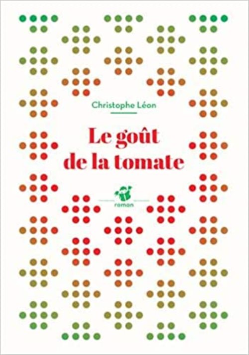 Le gout de la tomate (ne)