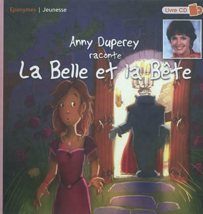Anny duperey raconte la belle et la bete