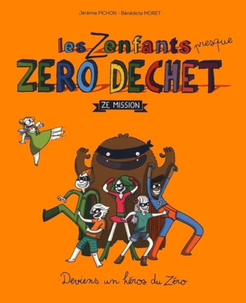 LES ZENFANTS ZÉRO DECHET