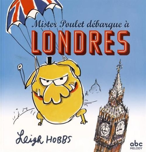 Mister poulet debarque a londres
