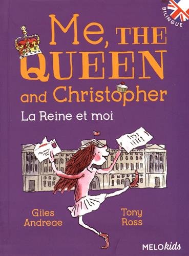Me, the queen and christopher (bilingue) - nouvelle edition