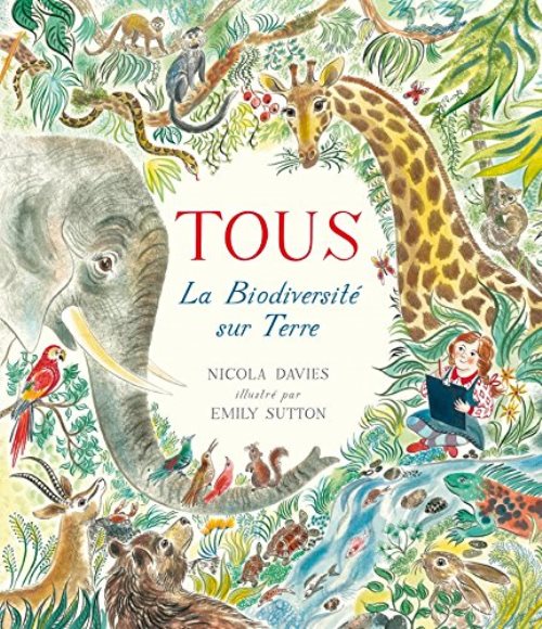 Tous - la biodiversite sur terre