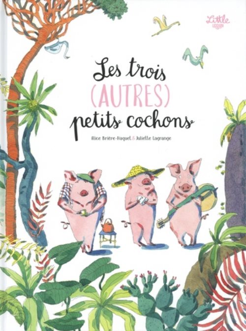 Les trois (autres) petits cochons