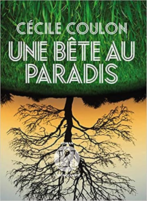 Une bete au paradis