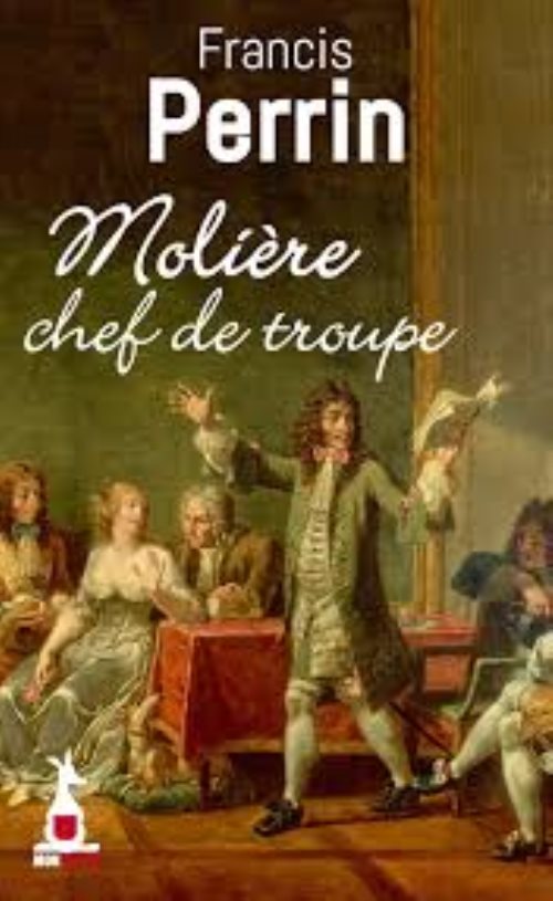 Moliere chef de troupe