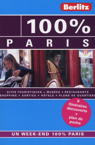 100% paris - guide de voyage