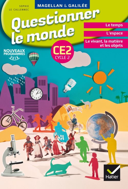Magellan et galilee - questionner le monde ce2 ed. 2017 - livre eleve