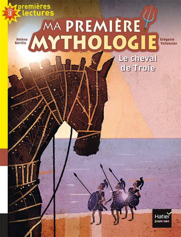 Ma premiere mythologie - t04 - le cheval de troie