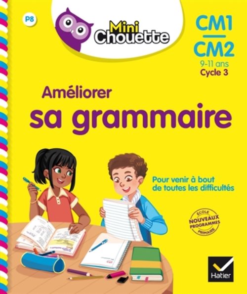 Mini chouette - ameliorer sa grammaire cm1/cm2 9-11 ans