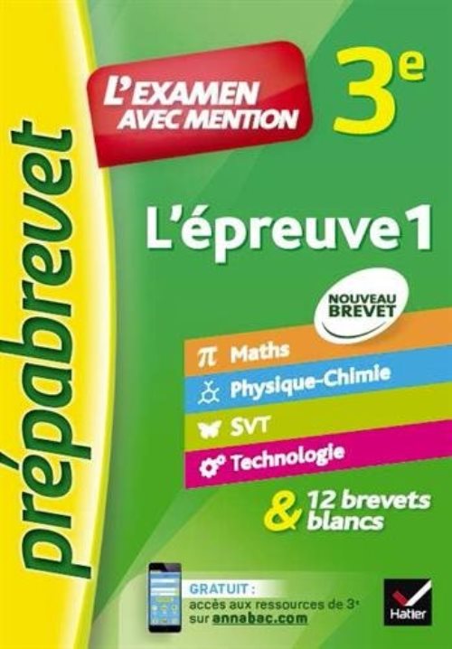 L'epreuve ecrite 1 nouveau brevet - fiches et sujets corriges en maths, physique-chimie, svt, techno