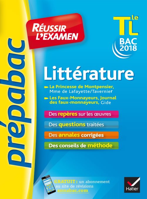 Litterature tle l bac 2018 - la princesse de montpensier, les faux-monnayeurs