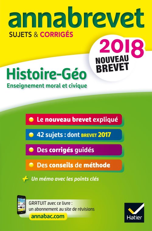 Annales annabrevet 2018 histoire geographie emc 3e - sujets et corriges, nouveau brevet