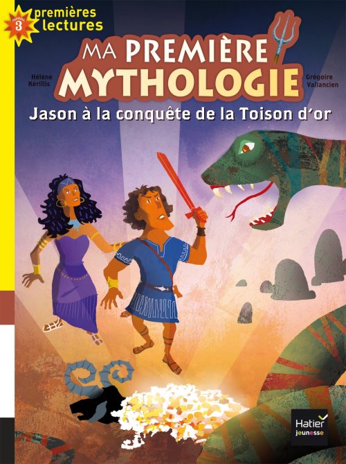 Ma premiere mythologie - t13 - ma premiere mythologie - jason a la conquete de la toison d'or cp/ce1