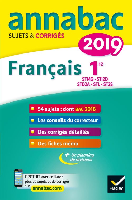 Annales annabac 2019 francais 1re stmg, sti2d, std2a, stl, st2s - sujets et corriges du bac premie