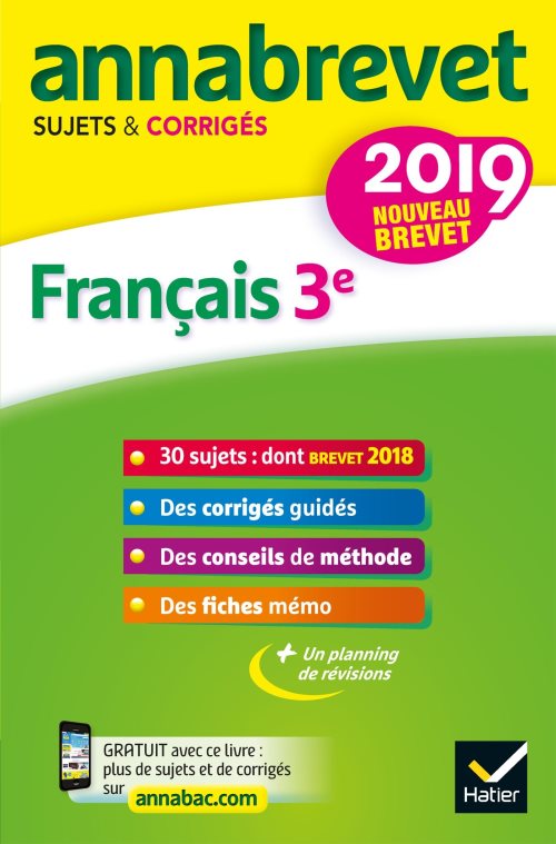 Annales du brevet annabrevet 2019 francais 3e - 26 sujets corriges (questions, dictee, redaction)