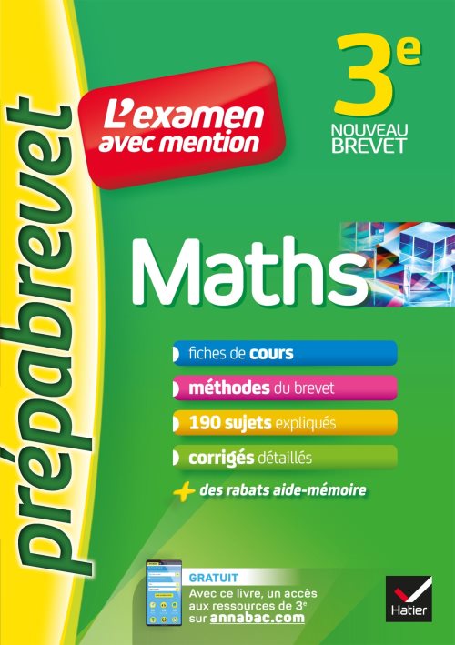Maths 3e - prepabrevet l'examen avec mention - fiches, methodes et sujets de brevet