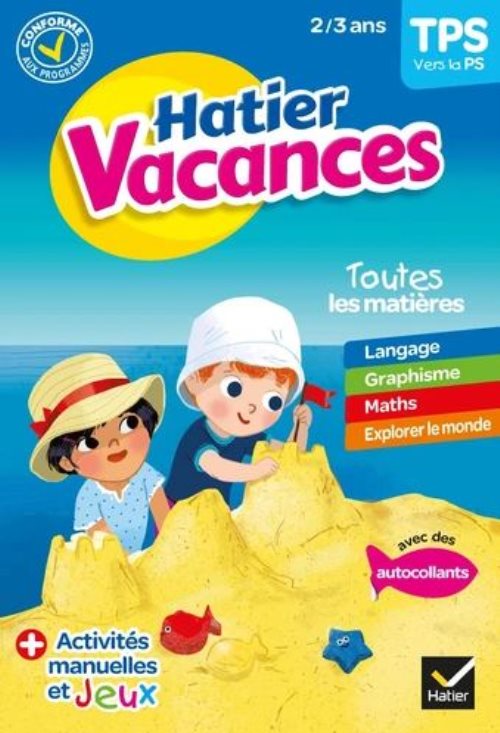 Cahier de vacances 2023 de la toute petite section vers la petite section 2/3 ans - pour reviser son