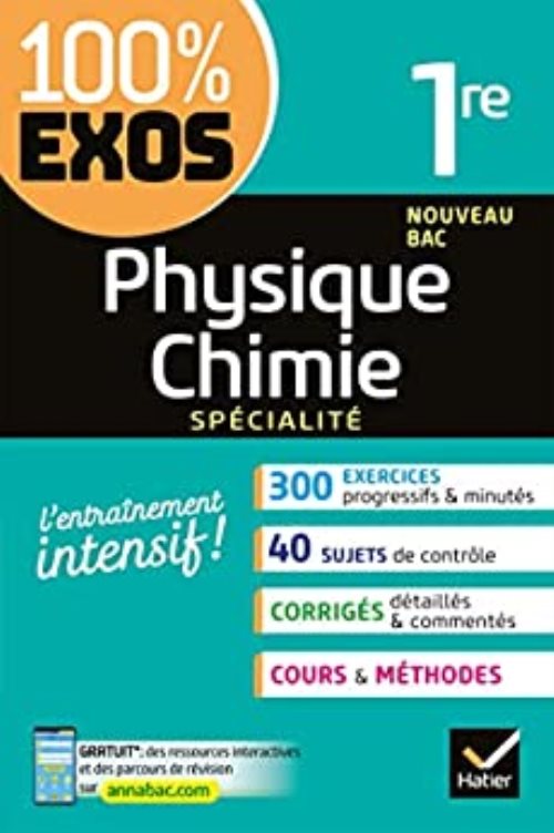 Physique-chimie 1re generale (specialite) - exercices resolus - premiere