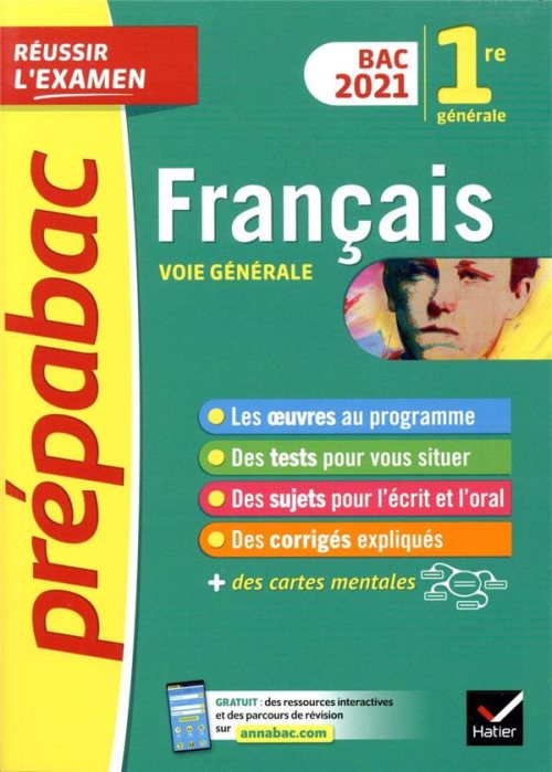 Francais 1re generale bac 2021 - prepabac reussir l'examen - nouveau programme de premiere (2020-202