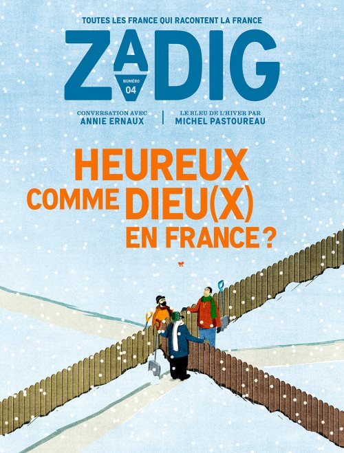 Zadig n4 heureux comme dieu(x) en france?