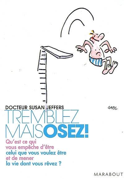 Tremblez mais osez