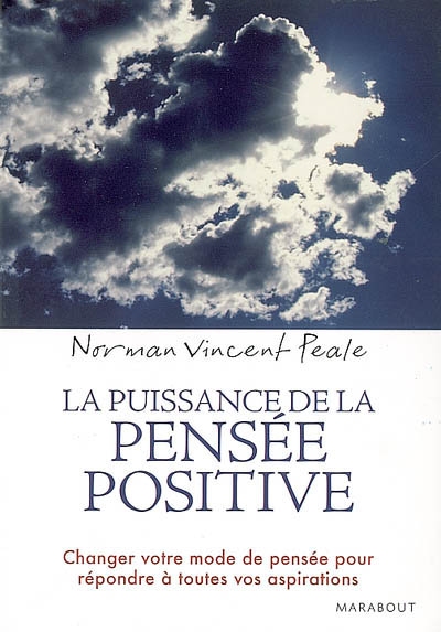 La puissance de la pensee positive