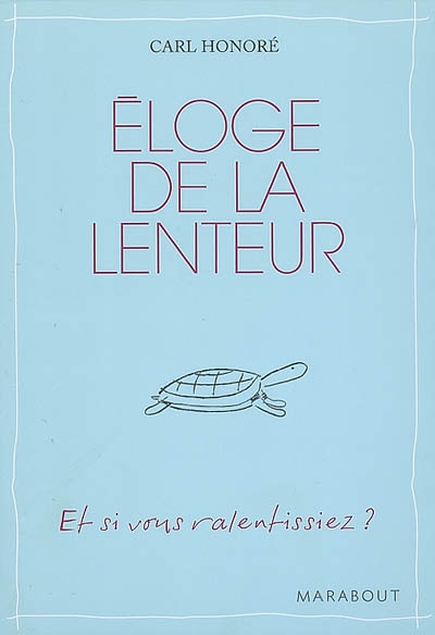 Eloge de la lenteur