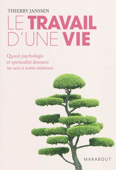 Le travail d'une vie