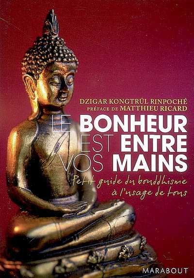 Le bonheur est entre vos mains