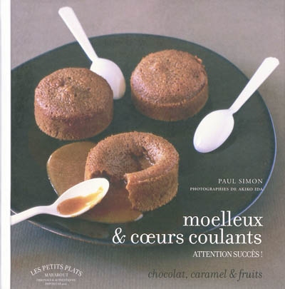 Moelleux et coeurs coulants