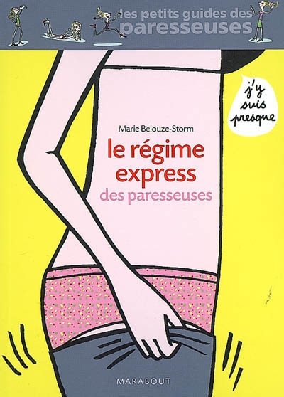 Le regime express des paresseuses