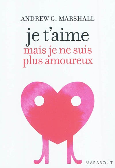 Je t'aime mais je ne suis plus amoureux