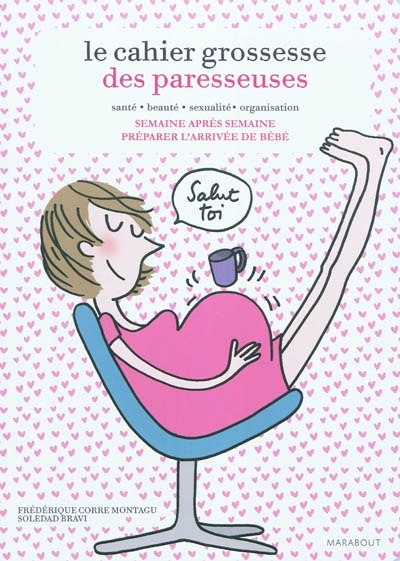 Le cahier de grossesse des paresseuses