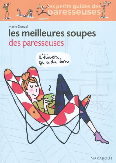 Les meilleures soupes des paresseuses