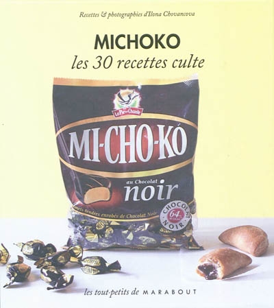 Michoko, les 30 recettes culte