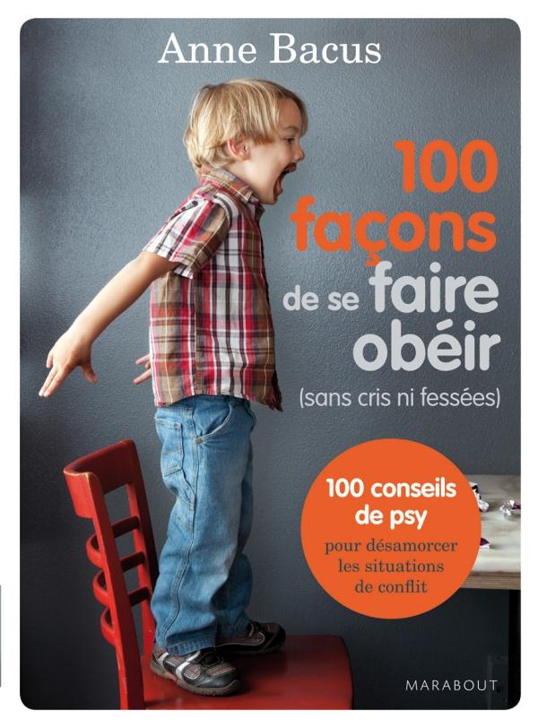 100 facons de se faire obeir