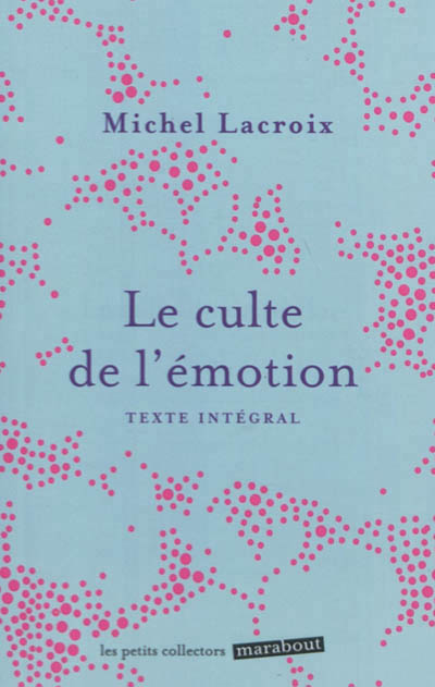 Le culte de l'emotion (mini poche)