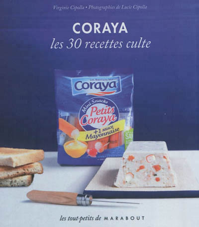 Coraya les 30 recettes culte
