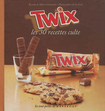 Twix - les 30 recettes culte