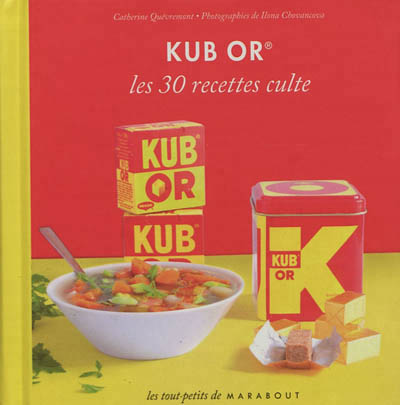 Kub or - 30 recettes culte