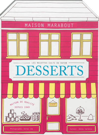 Les recettes culte du rayon desserts